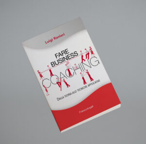Fare Business Coaching - Luigi Ranieri - Counseling Aziendale