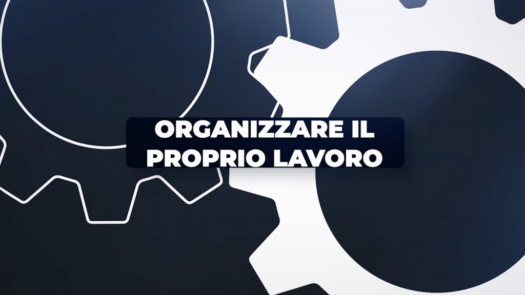 Organizzare il lavoro