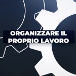 Organizzare il lavoro